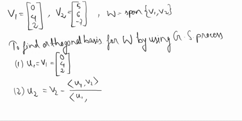 use-the-gram-schmidt-process-to-produce-an-orthogonal-basis-for-w-5-1-6-2-7-3-5-9-9-2-2-1-3-80877