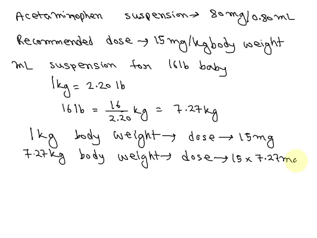 SOLVED An Infant Acetaminophen Suspension Contains 80 Mg 0 80 ML 