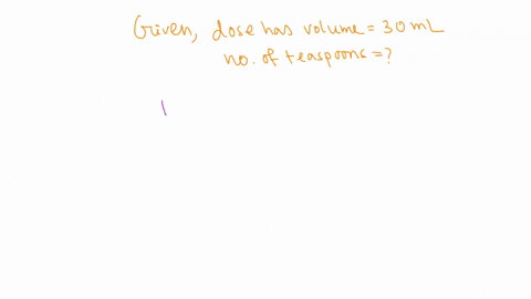 the-doctor-prescribed-30-ml-of-medication-per-dose-for-patient-how-many-teaspoons-should-sam-tell-the-patient-to-take-per-dlose-note-only-iriclude-a-nurber-in-the-box-below-if-you-include-nu-78788