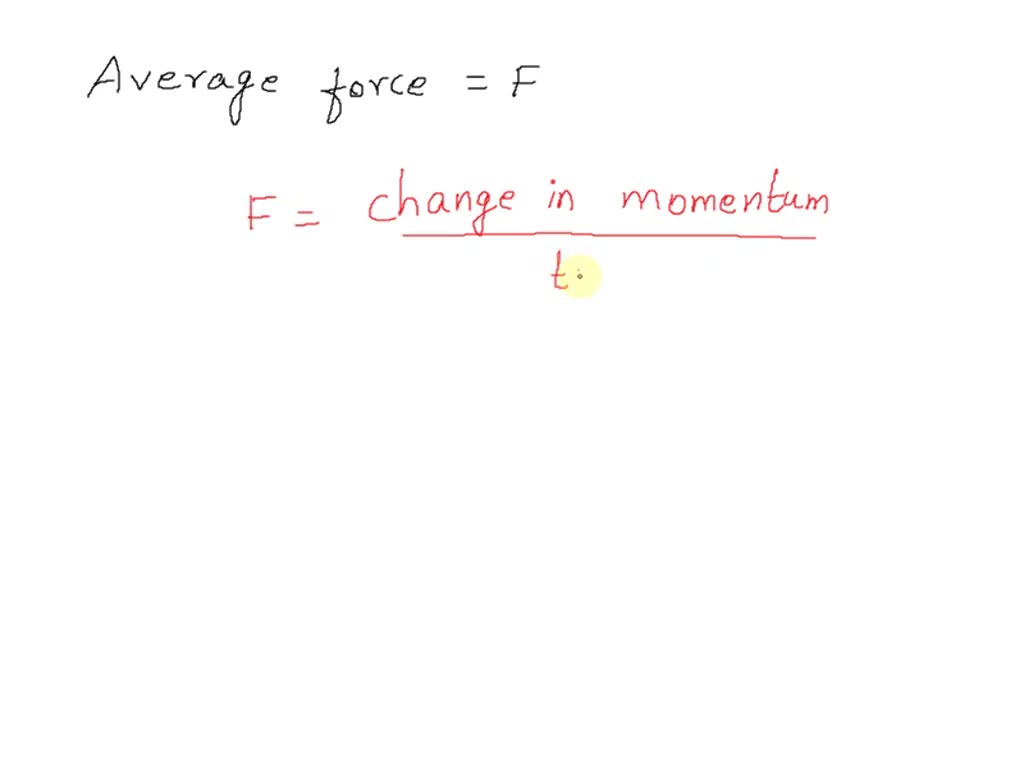 SOLVED: When an abrupt average force F is exerted on a system, the ...