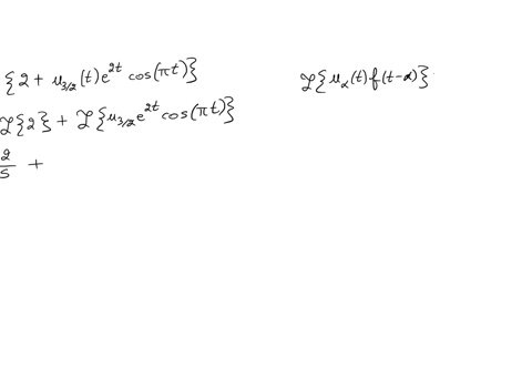 compute-the-laplace-transform-your-answer-should-be-a-function-of-the-variable-s-mathcallleft2u_3-2t-e2-t-cos-pi-tright-square-you-may-find-the-following-formulas-useful-beginaligned-cos-b-tpi-cos-b-2