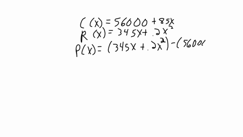 one-product-firm-estimates-that-its-daily-total-cost-function-in-suitable-units-is-cx-56000-85x-and-its-total-revenue-function-is-rx-345x-02x2-find-the-value-of-x-that-maximizes-the-daily-pr-25924