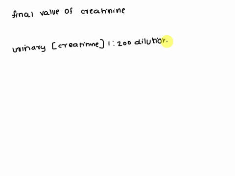 a-24-hour-urine-has-a-total-volume-of-1200-mathrmml-a-1-200-dilution-of-the-urine-specimen-gives-a-c-13905