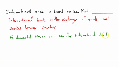 international-trade-is-based-on-the-idea-that-1-exports-should-exceed-imports-2-resources-are-less-mobile-internationally-than-are-goods-3-resources-are-more-mobile-internally-than-are-goods-22807
