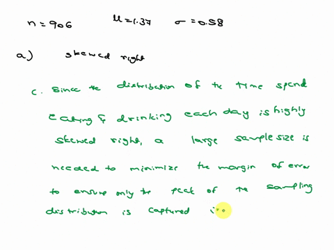nutritionist-wants-t0-detemmine-how-much-time-nationally-peopl-spend-eating-and-dring-king-supe-pose-for-random-samp-of-906-peopl-age-15-or-older-the-mean-amount-of-time-spent-eating-drinkin-48948