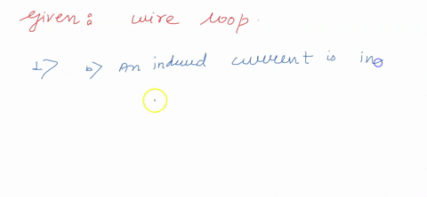 1-a-wire-loop-lies-in-the-plane-of-the-page-and-a-magnetic-field-goes-through-the-loop-perpendicular-to-the-page-and-out-of-the-page-if-the-area-defined-by-the-wire-loop-decreases-in-what-di-09952