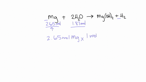 magnesium-metal-will-react-hydrogen-gas-with-water-to-produce-magnesium-hydroxide-and-mg-s-2-hzo-mgoh-2-s-hz-g-the-maximum-number-of-moles-of-265-moles-of-magnesium-with-hydrogen-that-can-be-07734