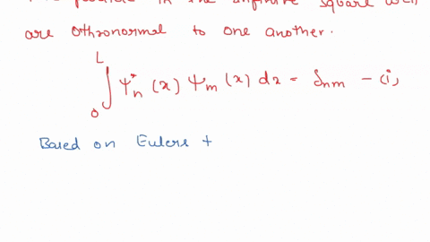 orthonormality-of-infinite-square-well-states_-prove-that-the-eigenstates-of-the-particle-in-the-infinite-square-well-are-orthonormal-to-one-another-that-is-prove-that-if-the-box-extends-fro-93528