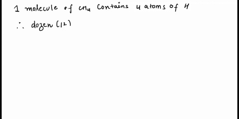 how-many-hydrogen-atoms-are-found-in-one-dozen-methane-molecules-give-your-answer-in-terms-of-a-numb-66595