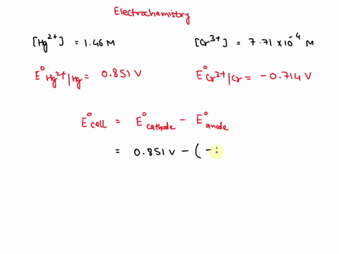 what-is-the-calculated-value-of-the-cell-potential-at-298k-for-an-electrochemical-cell-with-the-following-reaction-when-the-hg2-concentration-is-146-m-and-the-cr3-concentration-is-771x104-m-96467