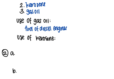 4-a-gas-oil-diesel-gasoline-petrol-kerosine-paraffin-and-naphtha-are-fractions-obtained-from-crudeoil-write-the-fractions-gas-oil-gasoline-and-kerosine-in-order-of-increasing-boiling-tempera-69804