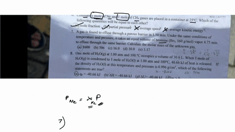 soll-of-the-following-quantities-will-be-equal-to-each-other-a-mole-fraction-b-partial-pressure-c-avernge-speck-d-average-kinetic-energy-7-a-gas-is-found-to-effluse-through-a-porous-barrice-in-150-min