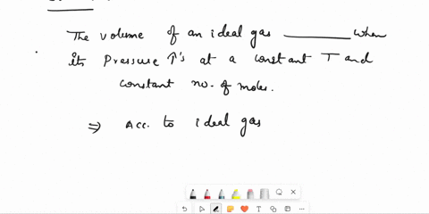 the-volume-of-an-ideal-gas-______-when-its-pressure-increases-at-a-constant-temperature-and-constant-number-of-moles-25172