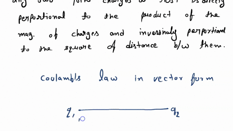 state-coulombs-law-give-vector-form-of-the-equation-for-finding-the-force-acting-between-any-two-charges-08932