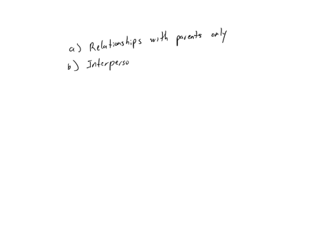 according-to-eriksons-theorywhat-is-the-primary-influence-on-personality-development-o-relationships-with-parents-only-ointerpersonalrelationships-opsychosexual-stages-relationships-with-fri-85123