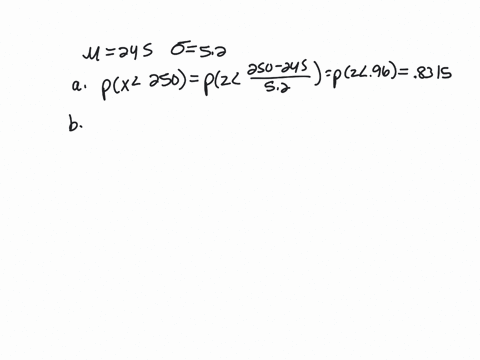 30-suppose-the-weight-of-linebackers-in-the-national-football-league-nfl-is-normally-distributed-with-a-mean-of-245-pounds-and-a-standard-deviation-of-52-pounds-a-what-is-the-probability-tha-15247