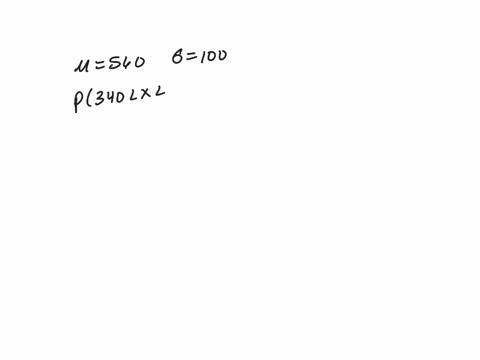 scores-on-a-standardized-exam-are-approximately-normally-distributed-with-mean-score-560-and-standard-deviation-of-100-find-the-probability-that-a-test-taker-selected-at-random-earns-score-i-80835