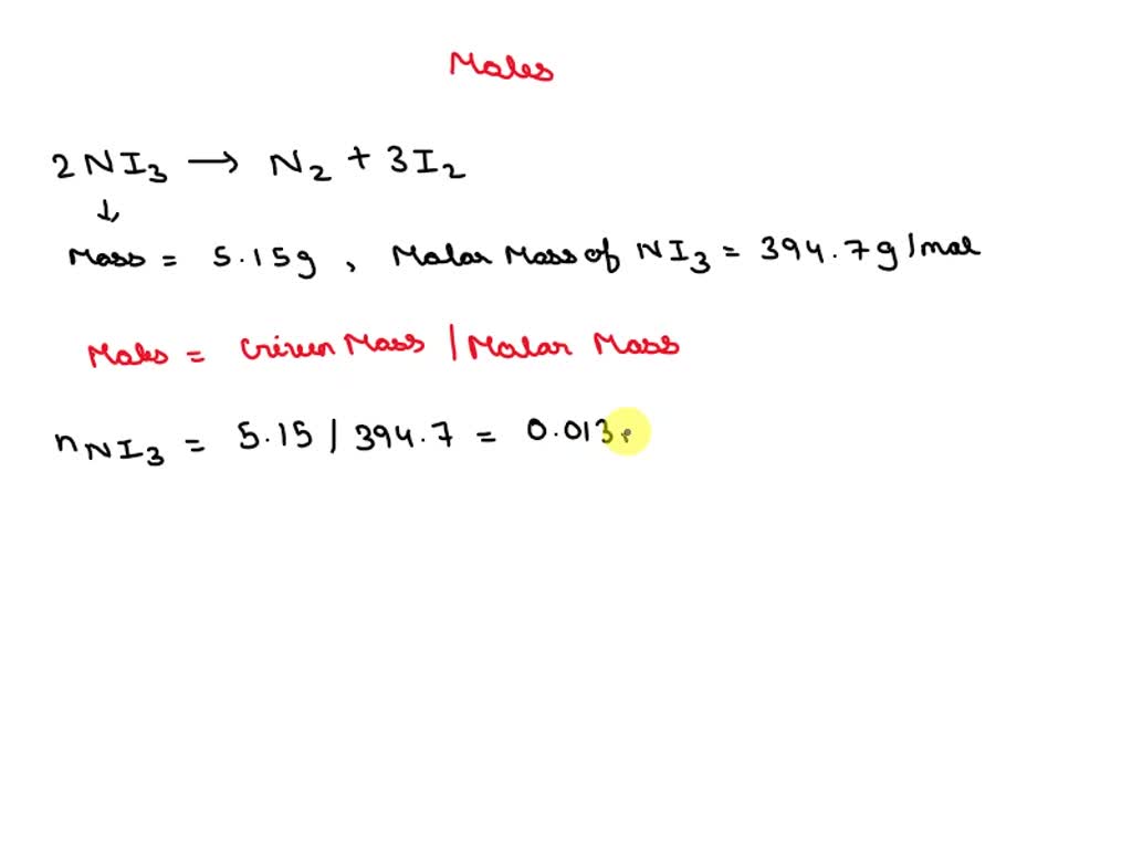 SOLVED: Nitrogen Triiodide Reacts Explosively Upon Contact According To ...