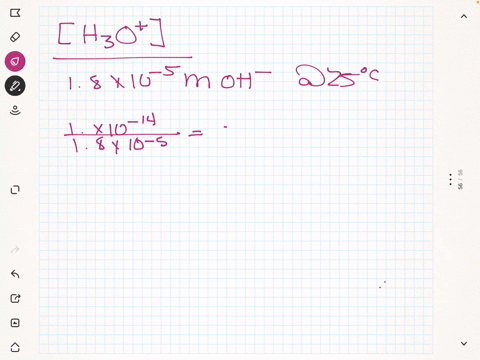 calculate-the-concentration-of-h3o-in-a-solution-that-contains-18-x-110-5-_-m-oh-at-25c-identify-the-solution-as-acidic-basic-or-neutral-select-one-3492-10-macidic-56-_-x10-10-m-acidic-c56-1-31093