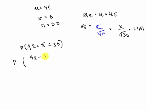 2-an-unknown-distribution-has-a-mean-of-45-and-a-standard-deviation-of-eight-samples-of-size-n-30-are-drawn-randomly-from-the-population-find-the-probability-that-the-sample-mean-is-between-00255