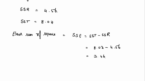 in-a-multiple-regression-with-four-explanatory-variables-and-123-observations-it-is-found-that-ssr-456-and-sst-802-a-calculate-the-standard-error-of-the-estimate-se-round-intermediate-calcul-56182