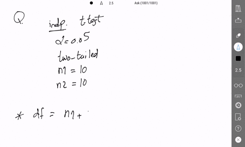 what-are-the-degrees-of-freedom-and-critical-values-for-independent-samples-t-tests-with-005-two-tailed-n1-10-n2-10-please-write-your-critical-value-answer-in-the-following-format-for-a-2-ta-64557