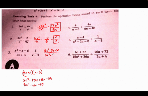 learning-task-4-perform-the-operation-being-asked-in-each-item-simplify-your-final-answer1-3ab-4b-o-5-a2232-2-2-93-x2x6-5-5x-5-x-344-4n-n-6-8n-485a-4-1-a2-2a-8-a-566a-27-16a-72-18a2-36a-2a-4-63526