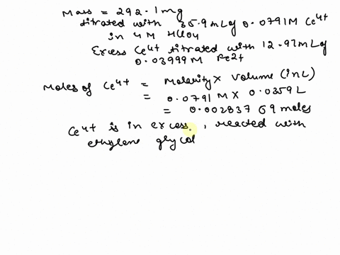 an-aqueous-ethylene-glycol-hoch2ch2oh-fw6207-gmol-solution-with-a-mass-of-2921-mg-is-titrated-with-359-ml-of-00791-m-ce4-in-4-m-hclo4-the-solution-is-held-at-60-c-for-15-min-to-oxidize-the-e-39346