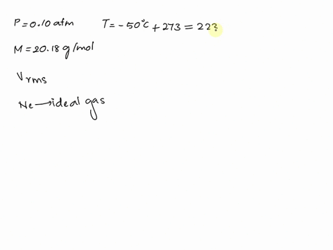 calculate-the-root-mean-square-rms-averadge-speed-of-the-atoms-in-a-sample-of-neon-gas-at-010-atm-and-50-celcius-round-to-3-significant-digits-54632