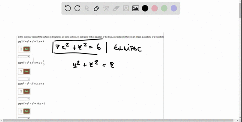 in-this-exercise-traces-of-the-surfaces-the-planes-are-conic-sections-in-each-pant-find-a-equation-of-the-trace-and-state-whether-it-is-an-ellipse-parabola-or-hyperbola-3-ixy8_iy-edit-6-91y-17603