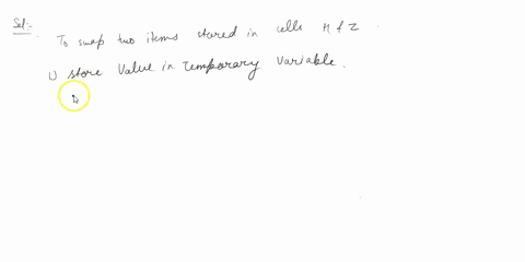 what-is-wrong-with-these-answers-1-what-is-the-algorithm-for-swapping-two-items-stored-in-cells-h-and-z-must-write-algorithms-in-full-english-sentences-and-steps-1-you-would-store-the-value-69319