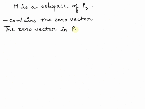 assume-the-vector-space-p3-is-the-set-of-all-real-valued-polynomials-of-degree-less-than-or-equal-to-3-with-standard-polynomial-addition-and-scalar-multiplication-defined-determine-if-the-se-47333