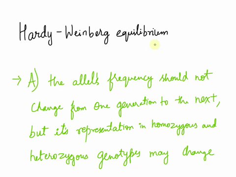 whenever-diploid-populations-are-in-hardy-weinberg-equilibrium-at-a-particular-locus-a-the-alleles-frequency-should-not-change-from-one-generation-to-the-next-but-its-representation-in-homoz-49486