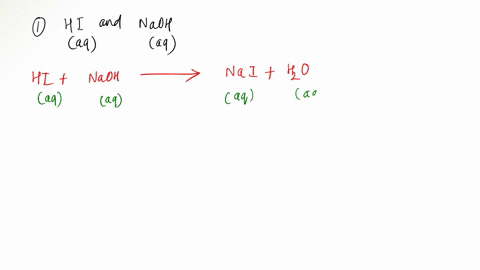 write-the-balanced-chemical-equations-including-states-for-the-neutralization-reactions-between-hi-aq-and-naoh-aq-h2co3-aq-and-sroh2-s-note-the-strontium-compound-will-be-a-solid-caoh2-s-and-14328
