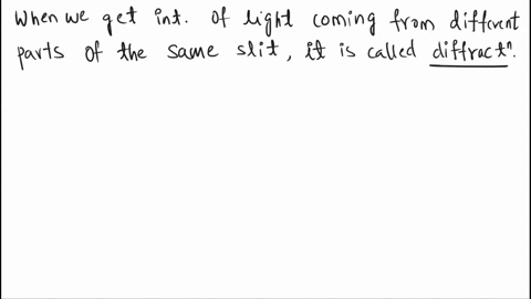 when-we-get-interference-of-light-coming-from-different-parts-of-the-same-slit-this-is-called-by-definition-what-is-the-common-thing-all-light-waves-in-your-polarizing-sunglasses-have-which-38811