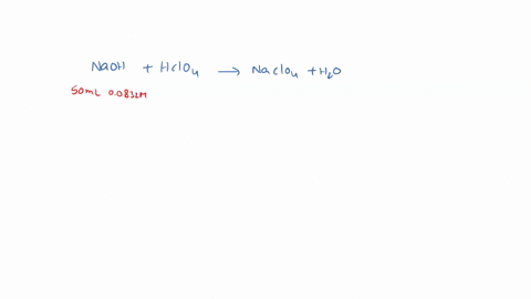 how-many-milliliters-of-0188-m-hclo4-solution-are-needed-to-neutralize-5000-ml-of-00832-m-naoh-8983