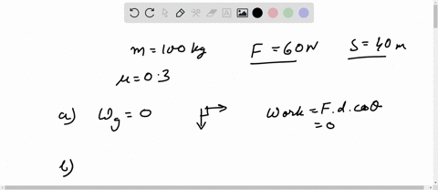 8-a-force-is-applied-on-an-object-on-a-horizontal-surface-the-mass-of-the-object-is-100-kg-the-force-being-applied-is-60-n-the-object-is-displaced-40-m-the-coefficient-of-kinetic-friction-be-87168