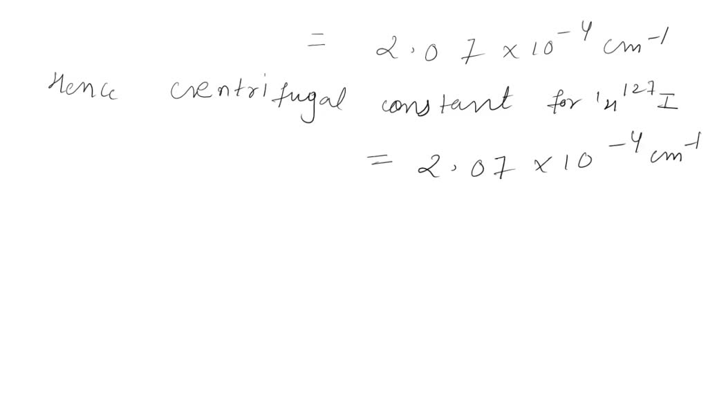 SOLVED: Estimate the centrifugal distortion constant for 7Br; for which ...