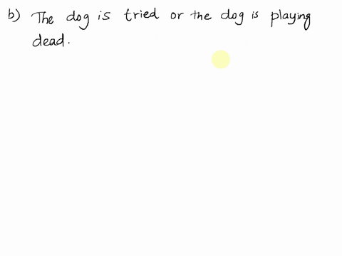 decide-whether-the-following-argument-is-valid-or-invalid-and-give-the-form-that-applies-the-dog-is-tired-or-the-dog-is-playing-dead-the-dog-is-not-playing-dead-the-dog-is-tired-what-is-the-53908