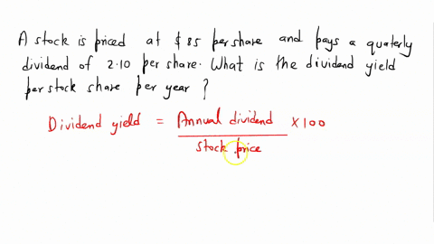 a-stock-is-priced-at-85-per-share-and-pays-a-quarterly-dividend-of-210-per-share-what-is-the-dividend-yield-per-stock-share-per-year-69157