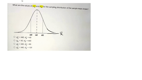 an-appropriate-response-what-are-the-values-of-and-for-the-sampling-distribution-of-the-sample-mean-shown-1-400-440-o-440o-40-o40x440-o440x80-o440o120-480-04842