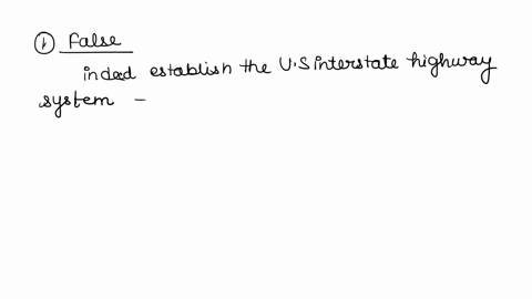 question-35-2-pts-the-federal-highway-act-of-1956-created-the-national-interstate-highway-system-of-high-speed-limited-access-roads-true-false-question-36-2-pts-the-1954-supreme-court-decisi-19498