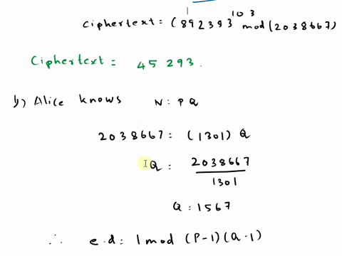 37_-alice-publishes-her-rsa-public-key-modulus-n-2038667-and-exponent-103_-bob-wants-to-send-alice-the-message-m-892383-what-ciphertext-does-bob-send-to-alice-6-alice-knows-that-her-modulus-18182