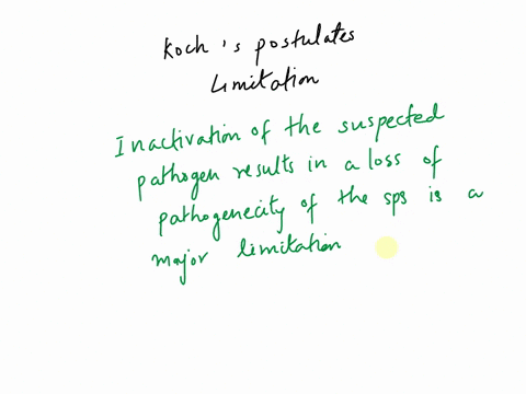1-which-of-the-following-statements-is-a-major-limitation-of-both-kochs-postulates-and-the-molecular-kochs-postulates-to-determine-the-causative-agent-of-an-infectious-disease-a-healthy-pers-14747