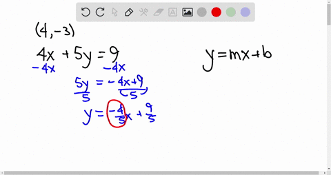 write-a-slope-intercept-equation-for-a-line-passing-through-the-point-4-3-that-is-parallel-to-the-line-4x5y9-then-write-a-second-equation-for-a-line-passing-through-the-point-4-3-that-is-perpendicul-2