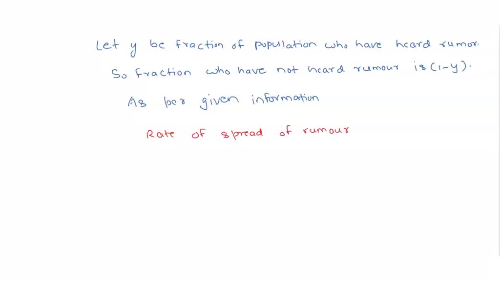 SOLVED: One model for the spread of a rumor is that the rate of spread ...