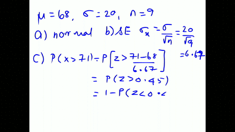 a-normal-population-has-a-mean-of-68-and-standard-deviation-of-20-you-select-random-samples-of-nine-please-i-need-to-understand-how-to-do-this-in-excel-thank-you-a-apply-the-central-limit-th-47784