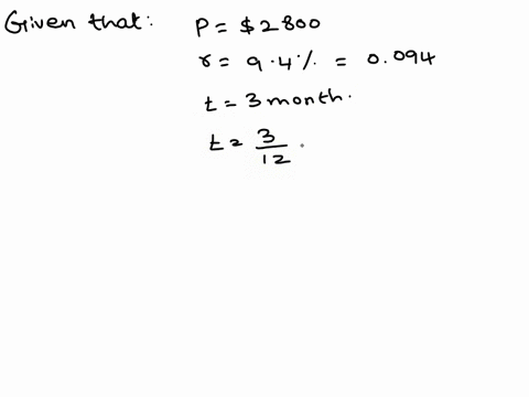 use-the-formula-a-p1-rt-to-calculate-the-maturity-value-of-the-simple-interest-loan-round-your-answer-to-two-decimal-places-p-2800-r-94-t-3-months