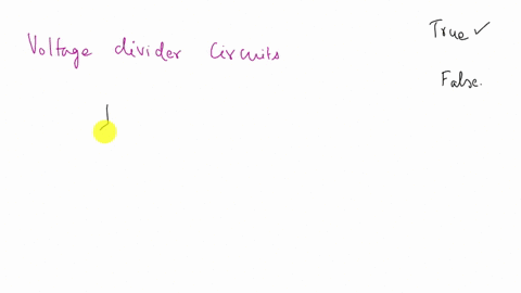 voltage-divider-circuits-are-used-to-provide-different-voltages-between-specific-points-of-a-circuit-true-or-false