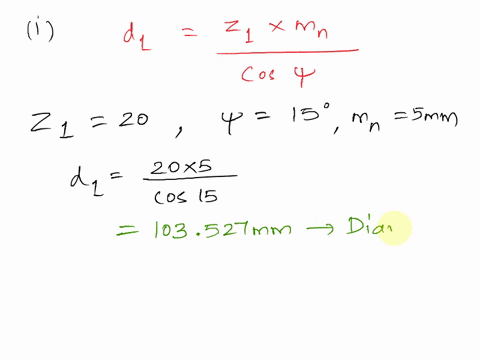 a-pair-of-parallel-helical-gears-consists-of-a-20-teeth-pinion-and-the-velocity-ratio-is-3-1-the-helix-angle-is-150-and-the-normal-module-is-5-mm-calculate-i-the-pitch-circle-diameters-of-th-75163
